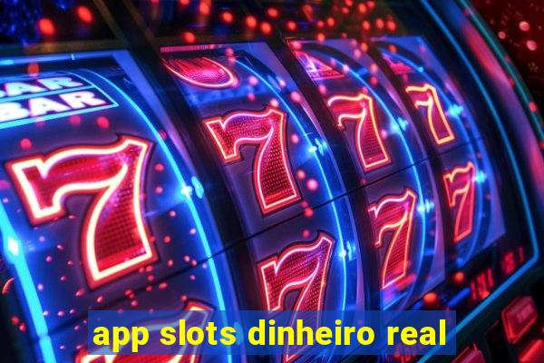 app slots dinheiro real